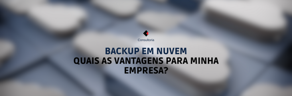 Quais As Vantagens Do Backup Em Nuvem Para Sua Empresa Klop