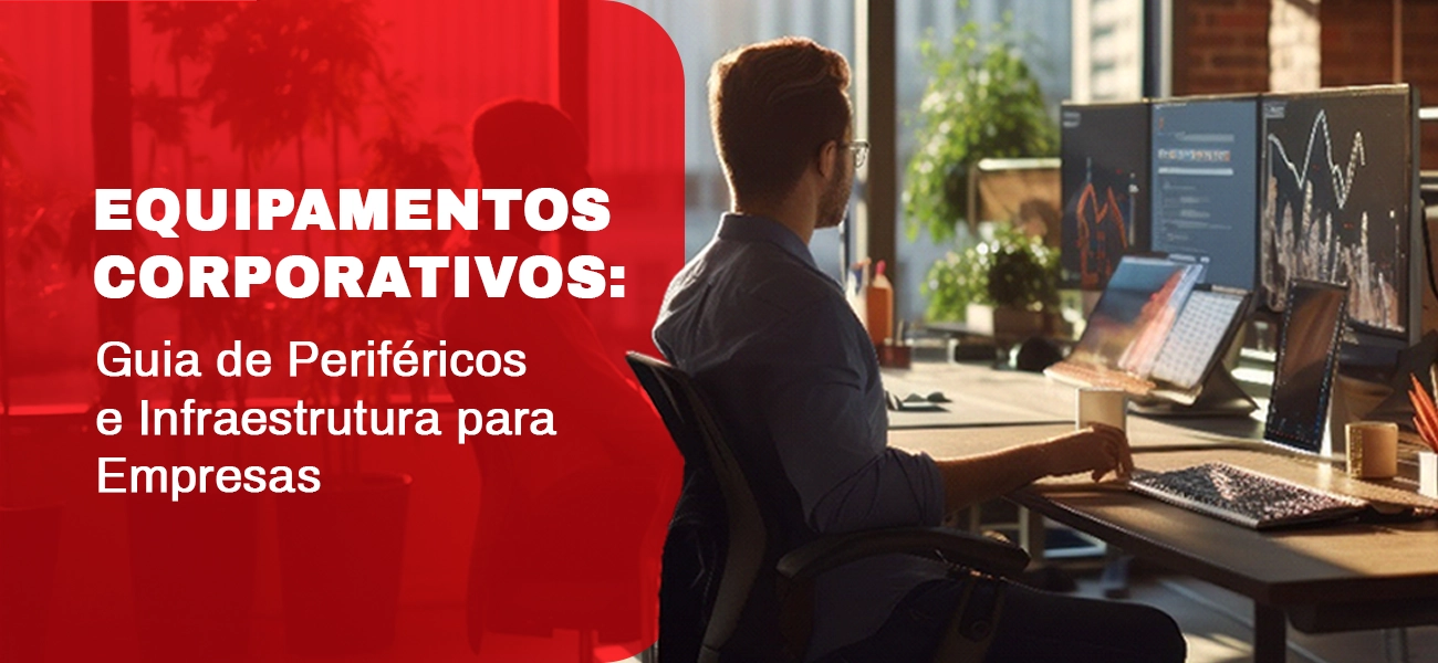 GUIA PARA EQUIPAMENTOS CORPORATIVOS